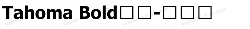 Tahoma Bold粗体字体转换
